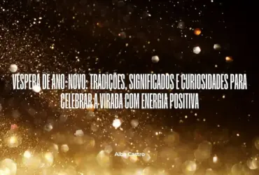 Véspera de Ano-Novo: Tradições, Significados e Curiosidades para Celebrar a Virada com Energia Positiva 30 Black and gold New Years Traditions modern presentation